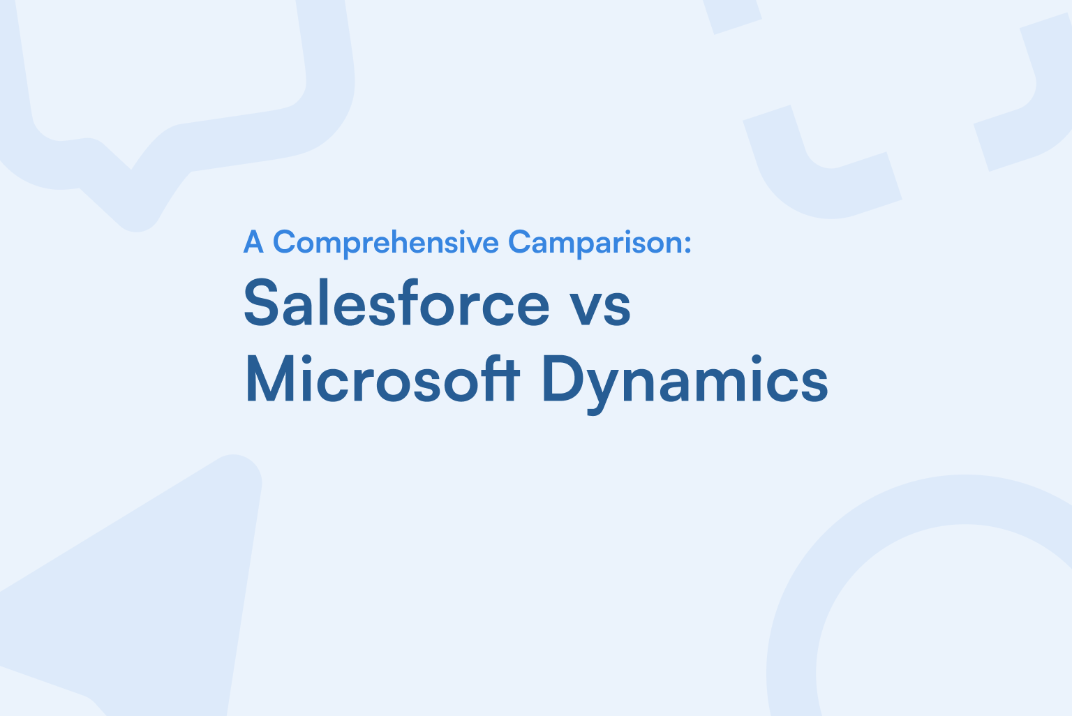 Salesforce vs Microsoft Dynamics featured image